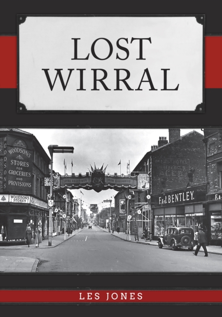 Lost Wirral, Paperback / softback Book