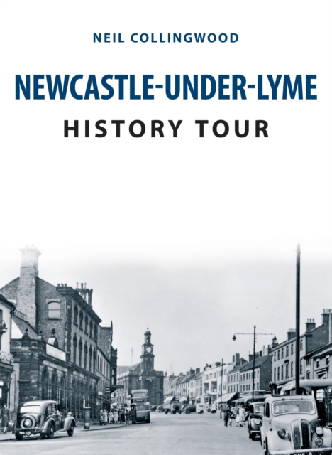 Newcastle-under-Lyme History Tour, EPUB eBook