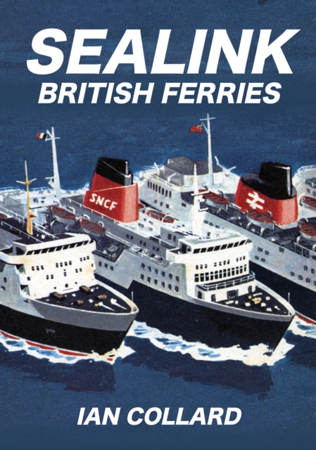 Sealink British Ferries, Paperback / softback Book