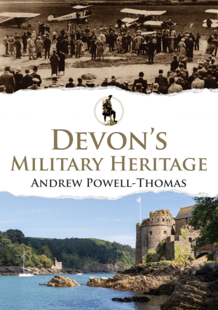 Devon's Military Heritage, Paperback / softback Book