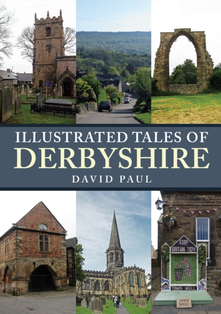 Illustrated Tales of Derbyshire, Paperback / softback Book