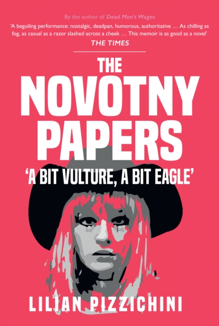 The Novotny Papers : 'A bit Vulture, A bit Eagle', Hardback Book