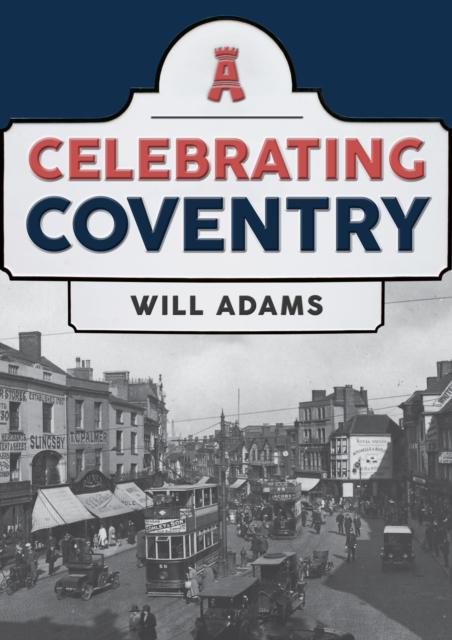 Celebrating Coventry, EPUB eBook