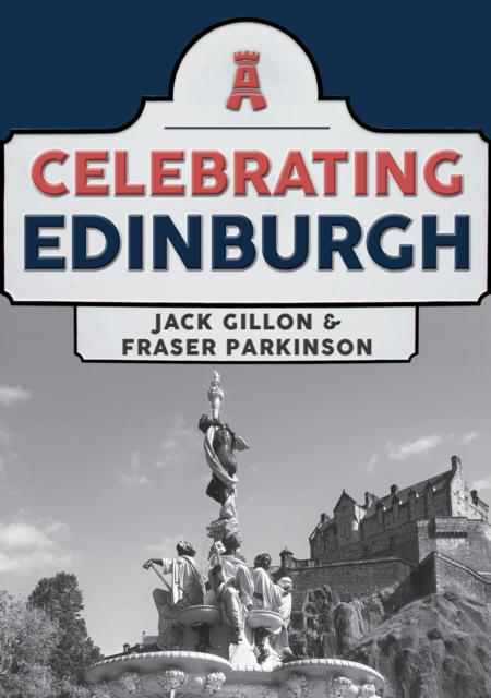 Celebrating Edinburgh, Paperback / softback Book