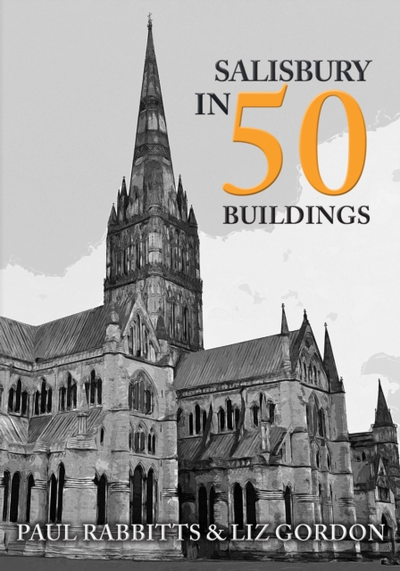 Salisbury in 50 Buildings, Paperback / softback Book