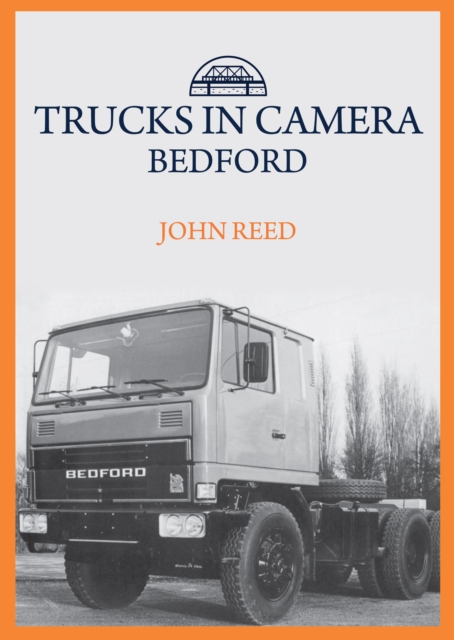 Trucks in Camera: Bedford, Paperback / softback Book