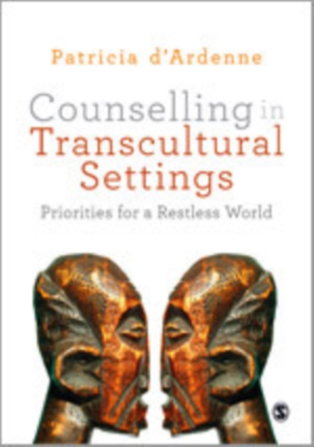Counselling in Transcultural Settings : Priorities for a Restless World, Paperback / softback Book