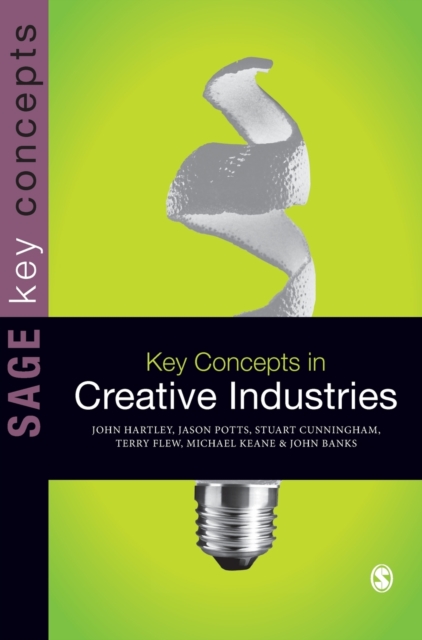 Key Concepts in Creative Industries, Hardback Book