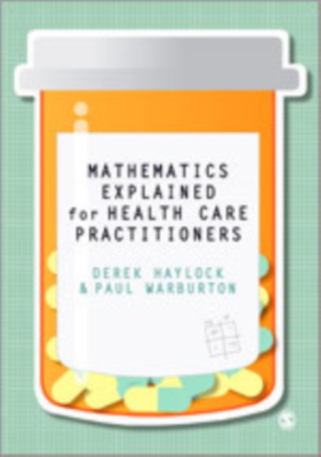 Mathematics Explained for Healthcare Practitioners, Hardback Book