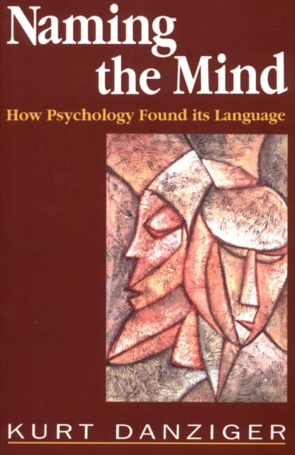 Naming the Mind : How Psychology Found Its Language, EPUB eBook