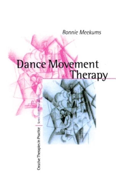 Dance Movement Therapy : A Creative Psychotherapeutic Approach, EPUB eBook