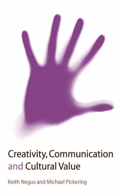 Creativity, Communication and Cultural Value, EPUB eBook