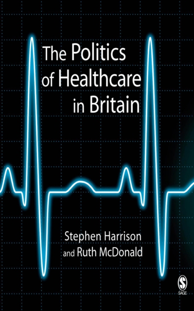 The Politics of Healthcare in Britain, EPUB eBook