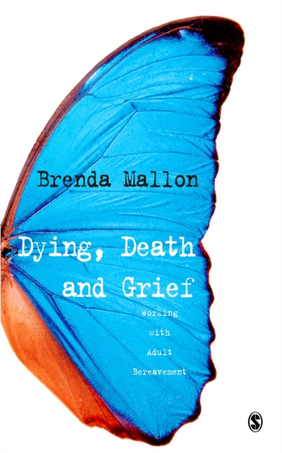 Dying, Death and Grief : Working with Adult Bereavement, EPUB eBook