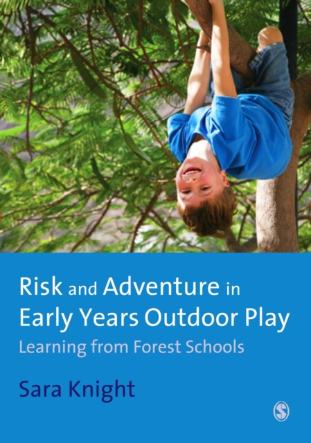 Risk & Adventure in Early Years Outdoor Play : Learning from Forest Schools, EPUB eBook