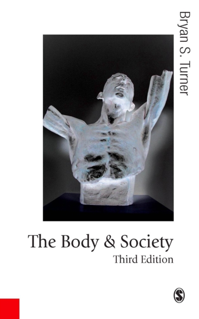 The Body and Society : Explorations in Social Theory, EPUB eBook
