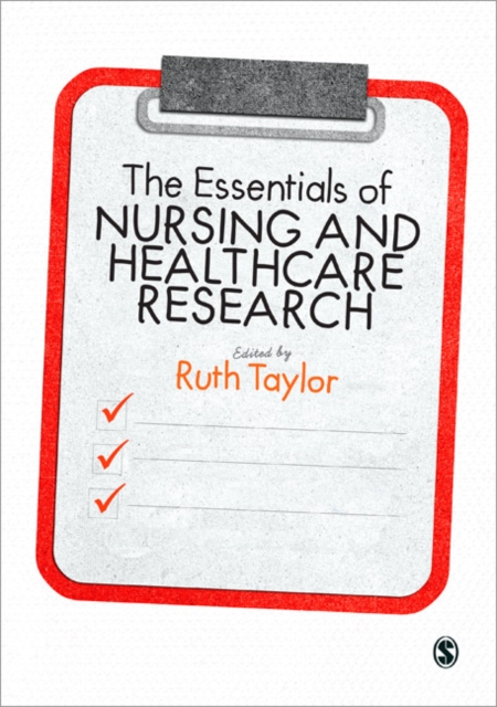 The Essentials of Nursing and Healthcare Research, Paperback / softback Book