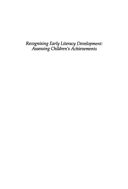 Recognising Early Literacy Development : Assessing Children's Achievements, PDF eBook