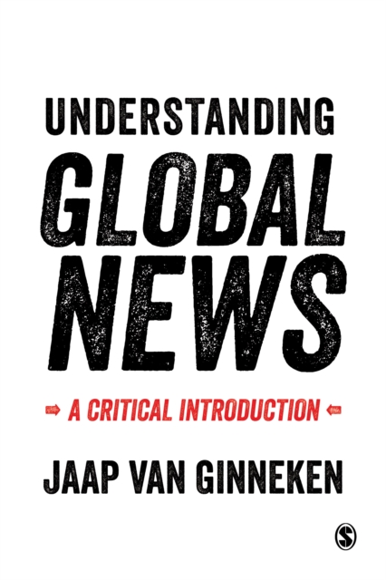 Understanding Global News : A Critical Introduction, PDF eBook