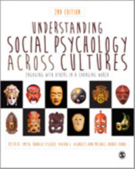 Understanding Social Psychology Across Cultures : Engaging with Others in a Changing World, Hardback Book
