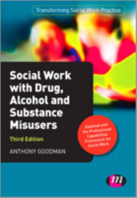 Social Work with Drug, Alcohol and Substance Misusers, Hardback Book