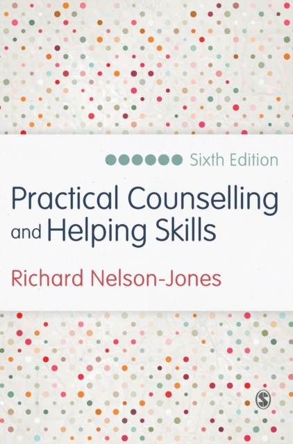 Practical Counselling and Helping Skills : Text and Activities for the Lifeskills Counselling Model, Hardback Book