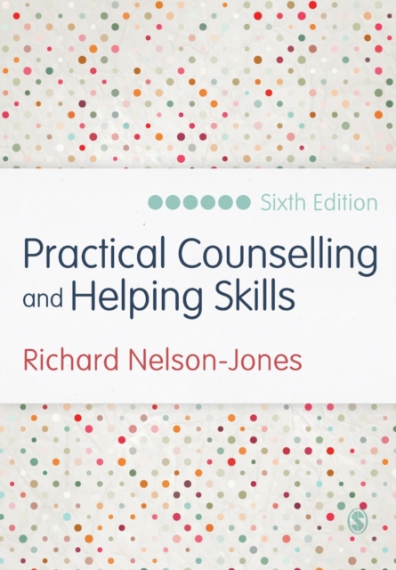 Practical Counselling and Helping Skills : Text and Activities for the Lifeskills Counselling Model, Paperback / softback Book