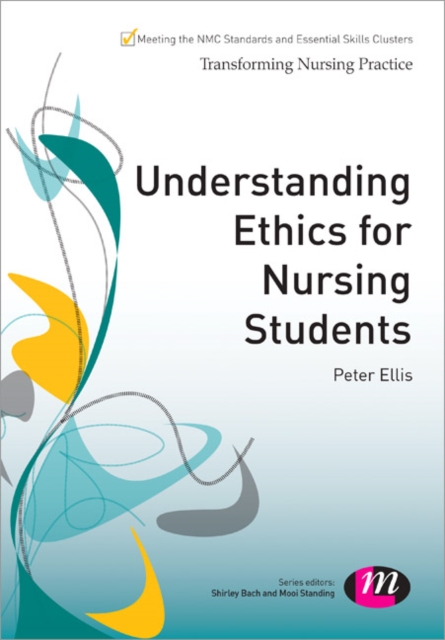 Understanding Ethics for Nursing Students, Paperback Book