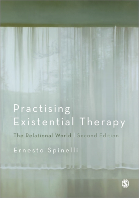 Practising Existential Therapy : The Relational World, Hardback Book