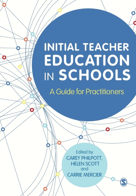 Initial Teacher Education in Schools : A Guide for Practitioners, Paperback / softback Book