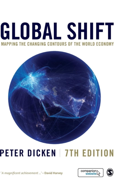 Global Shift : Mapping the Changing Contours of the World Economy, Hardback Book