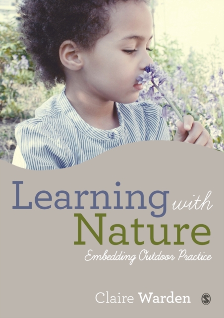 Learning with Nature : Embedding Outdoor Practice, Paperback / softback Book