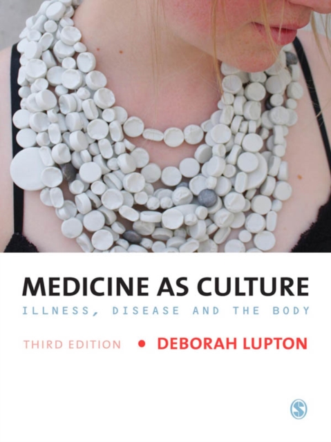 Medicine as Culture : Illness, Disease and the Body, EPUB eBook