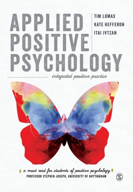 Applied Positive Psychology : Integrated Positive Practice, Paperback / softback Book