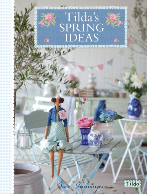 Tilda'S Spring Ideas, Paperback / softback Book