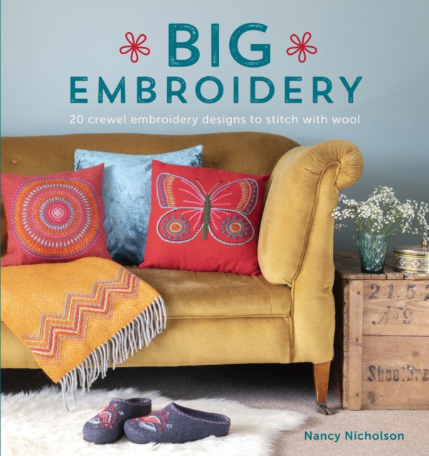 Big Embroidery : 20 Crewel Embroidery Designs to Stitch with Wool, EPUB eBook
