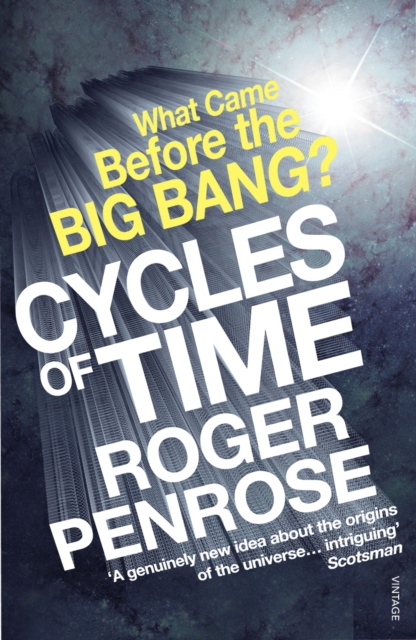 Cycles of Time : An Extraordinary New View of the Universe, EPUB eBook