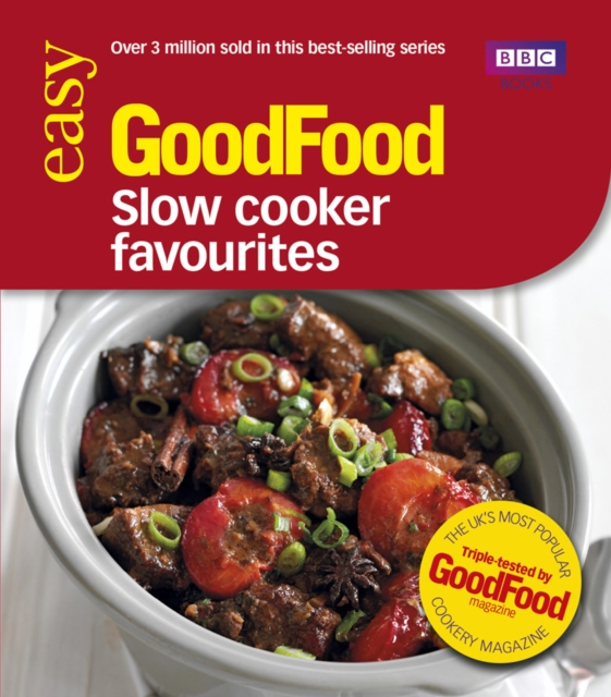 Good Food: Slow Cooker Favourites : Triple-tested Recipes, EPUB eBook