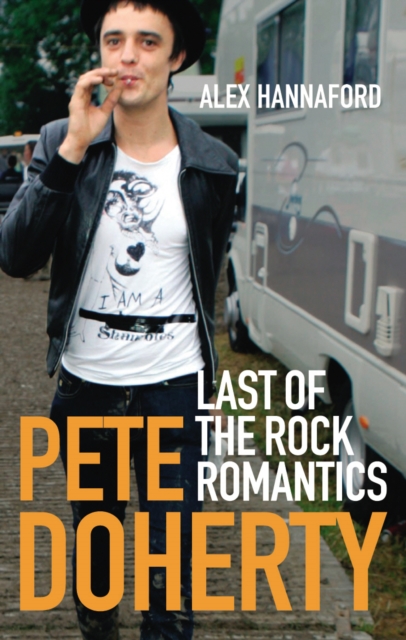 Pete Doherty : Last of the Rock Romantics, EPUB eBook