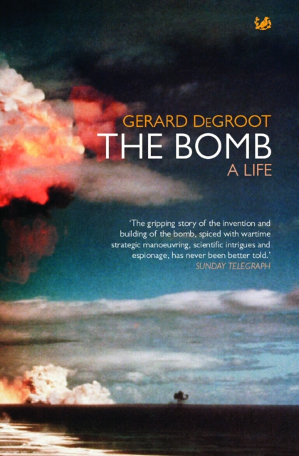 The Bomb : A Life, EPUB eBook