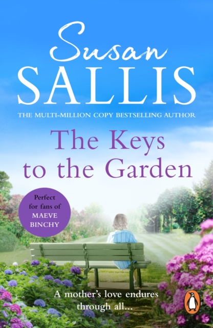 The Keys To The Garden : An incredibly poignant and involving novel from bestselling author Susan Sallis, EPUB eBook