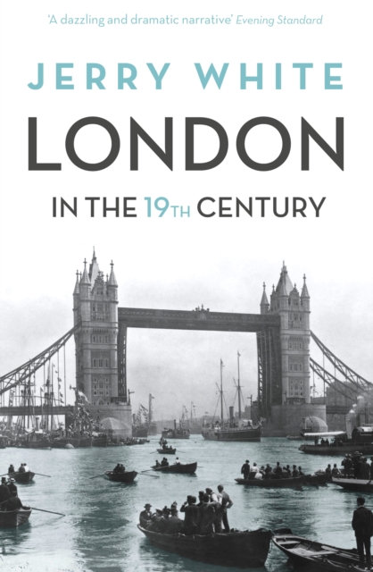 London In The Nineteenth Century : 'A Human Awful Wonder of God', EPUB eBook