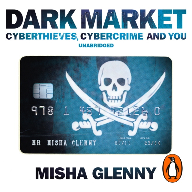 DarkMarket : CyberThieves, CyberCops and You, eAudiobook MP3 eaudioBook