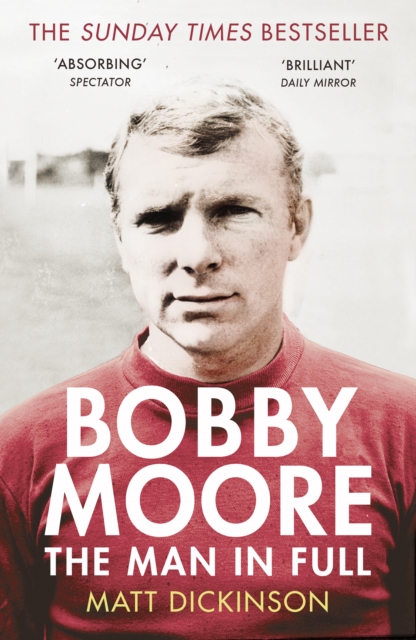 Bobby Moore : The Man in Full, EPUB eBook