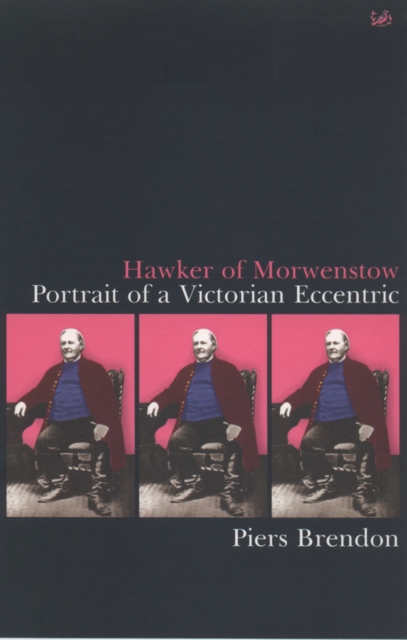 Hawker Of Morwenstow : Portrait of an Eccentric Victorian, EPUB eBook