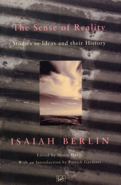 The Sense Of Reality : Studies in Ideas and their History, EPUB eBook