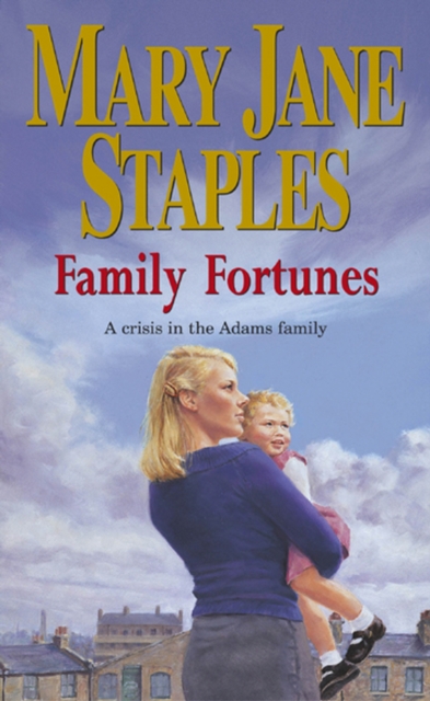 Family Fortunes : An Adams Family Saga Novel, EPUB eBook