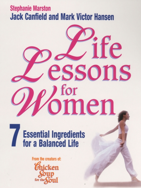 Life Lessons For Women : 7 Essential Ingredients for a Balanced Life, EPUB eBook