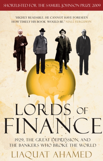 Lords of Finance : 1929, The Great Depression, and the Bankers who Broke the World, EPUB eBook