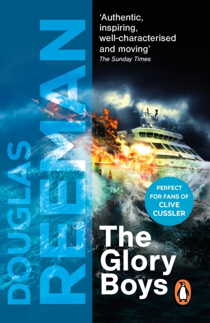 The Glory Boys : a dramatic tale of naval warfare and derring-do from Douglas Reeman, the all-time bestselling master of storyteller of the sea, EPUB eBook